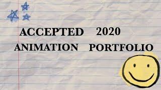 Accepted 2020 Animation Portfolio (SVA,SCAD,CCA,MICA)