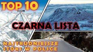 CZARNA LISTA. TOP 10 NAJTRUDNIEJSZYCH STOKÓW W POLSCE. SKITRIPS