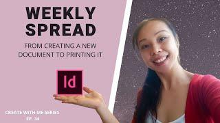 CREATE WITH ME | Weekly Planner Spread | Set Up Your Document Correctly For Print | Adobe Indesign