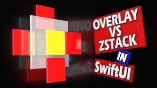 SwiftUI Core Concepts: Overlay vs ZStack