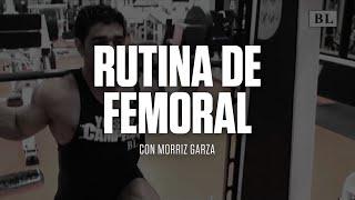 "Rutina de femoral" by Morriz Garza