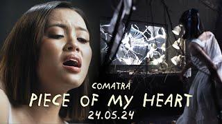 Comatra - Piece Of My Heart | TEASER