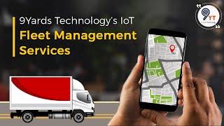 Best IoT-Based Fleet Management Services | 9Yards Technology |