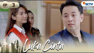 Berat Bagi William Harus Berpisah dengan Salma | Luka Cinta Full Episode 3