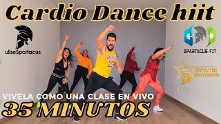 Cardio Dance Hiit Routine ft. Ulises Spartacus | 35 Min de Cardio Dance | Baja de peso bailando.