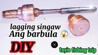 SAKIT SAULO SINGAW ANG BARBULA NG AG DIY#toyiefishingtrip