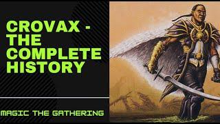 Crovax - The Complete History - Magic the Gathering