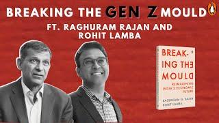 Gen Z Quiz with Raghuram Rajan and Rohit Lamba, authors of Breaking The Mould