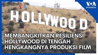 Membangkitkan Resiliensi Hollywood di tengah Hengkangnya Produksi Film