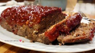 Delicious Meatloaf // Step by Step ️