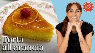 Torta all'arancia - Benedetta Parodi Official