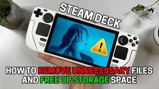 Steam Deck - How To Remove Unnecessary Files And Free Up Storage!