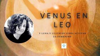 Venus en Leo y lo femenino sagrado