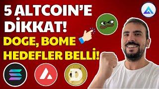 BU 5 ALTCOIN'E DİKKAT! DOGE, SOLANA, AVAX, BOME, GMX YÜKSELECEK Mİ? - SOL COIN DOGECOIN ANALİZİ