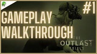 The Outlast Trials Gameplay Walkthrough