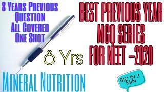 Mineral Nutrition Previous 8 Year Question In Just 1 Min | Biology For NEET 2020 | PYQ's Series|