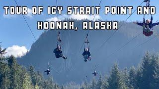 Tour of Icy Strait Point and Hoonah, Alaska