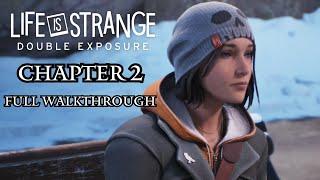 Life Is Strange: Double Exposure - Chapter 2 100% Walkthrough