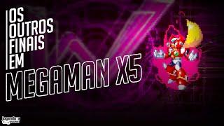 Os FINAIS ALTERNATIVOS em MEGAMAN X5!