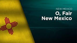 State Song of New Mexico - O, Fair New Mexico - Así Es Nuevo México (Bilingual)