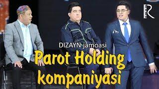 Dizayn jamoasi - Parot holding kompaniyasi | Дизайн жамоаси - Парот холдинг компанияси