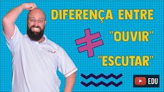 Diferença entre “ouvir” e “escutar”? Prof. Noslen explica!