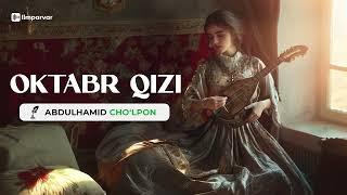 Oktabr qizi — Abdulhamid Cho'lpon | @ilmparvar