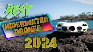 Top 7 BEST Underwater Drones on 2024