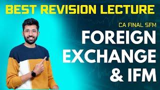 CA Final SFM Foreign Exchange & IFM Revision for Nov 23 | International Financial Management