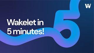 Wakelet in 5 minutes (2023)