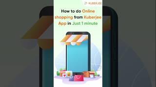 How to Do Online Shopping on Kuberjee App?