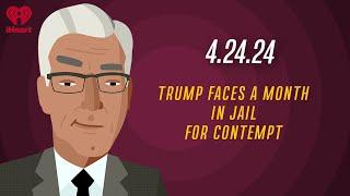 TRUMP COULD FACE A MONTH IN JAIL FOR CONTEMPT - 4.24.24 | Countdown with Keith Olbermann