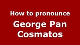 How to pronounce George Pan Cosmatos (Italian/Italy) - PronounceNames.com