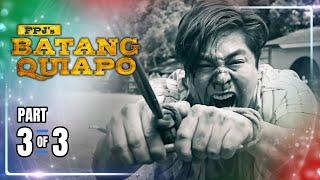 FPJ's Batang Quiapo | Episode 425 (3/3) | October 2, 2024