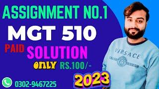 MGT510 Assignment No.1 | Solution 2023 | Knowledge of World