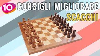 10 Consigli per Migliorare a Scacchi