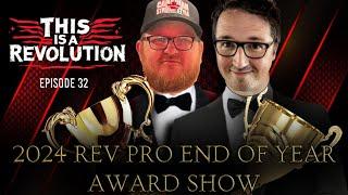 RevPro End of Year Awards - THIS IS A REVOLUTION EPISODE 32