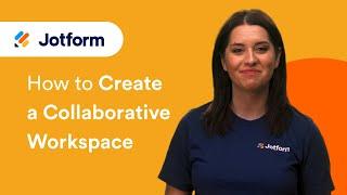 How to Create a Collaborative Workspace