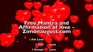 Free Mantra and Affirmation of Love - 528 hz sound healing