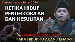 GUS IQDAM TERBARU 2024-Ketika hidup penuh coba'an dan kesulitan