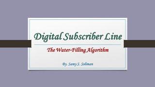 DSL (05 - The Water-Filling Algorithm)