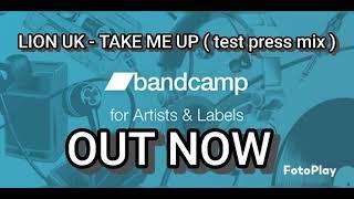 LION UK - TAKE ME UP ( test press mix ) using that classic SOUNDSOURCE sample