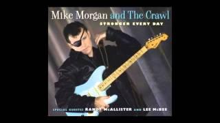 Mike Morgan And The Crawl - Sweet Angel ( Stronger Every Day ) 2008