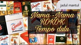 Jadul Mantul Nama Rokok Tempo DuLu dan sekarang