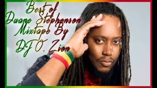 Duane Stephenson Best Of Hits Mixtape [July 2015]  BY DJ O. ZION