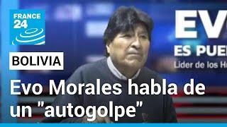 Bolivia: Evo Morales sugirió que Luis Arce cometió un “autogolpe” con el alzamiento militar