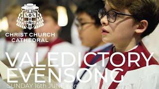 Valedictory Evensong Sunday 16th June 2024 6pm