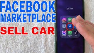   How To Create Vehicle Car Listing On Facebook Marketplace 