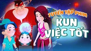 TUYỂN TẬP KUN VIỆC TỐT | Hoạt Hình Thiếu Nhi Tiếng Việt | Sữa Kun