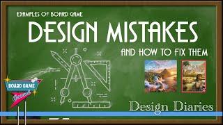 Examples of Board Games with Design Mistakes You Should Avoid (and suggestions to fix them)